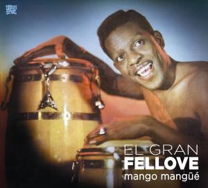 CD Shop - FELLOVE, EL GRAN MANGO MANGUE