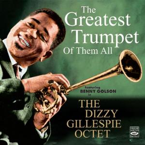CD Shop - GILLESPIE, DIZZY GREATEST TRUMPET OF THEM ALL