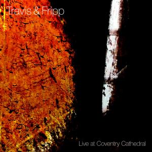CD Shop - TRAVIS & FRIPP LIVE AT COVENTRY CATHEDRAL