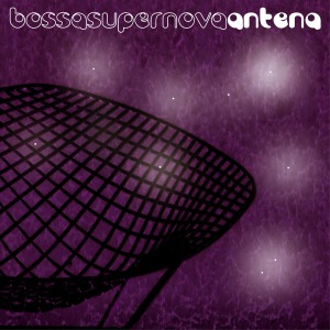CD Shop - ANTENA BOSSA SUPER NOVA
