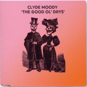 CD Shop - MOODY, CLYDE GOOD OL\