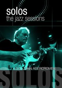 CD Shop - ABERCROMBIE, JOHN SOLOS: THE JAZZ SESSIONS