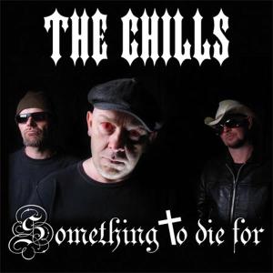 CD Shop - CHILLS SOMETHING TO DIE FOR