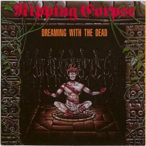 CD Shop - RIPPING CORPSE DREAMING WITH THE DEAD