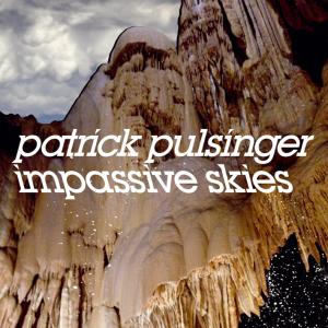 CD Shop - PULSINGER, PATRICK IMPASSIVE SKIES