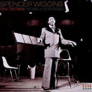 CD Shop - WIGGINS, SPENCER FEED THE FLAME: THE FAME AND XL RECORDINGS