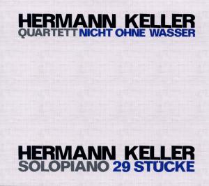 CD Shop - KELLER, HERMAN -QUARTET- NICHT ONE WASSER