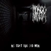 CD Shop - MONGO NINJA NO CUNT FOR OLD MEN