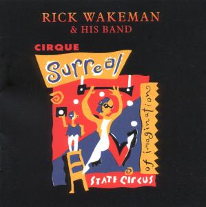 CD Shop - WAKEMAN, RICK & HIS BAND CIRQUE SURREAL