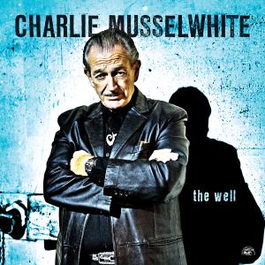 CD Shop - MUSSELWHITE, CHARLIE WELL