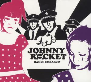 CD Shop - JOHNNY ROCKET DANCE EMBARGO
