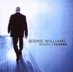 CD Shop - WILLIAMS, BERNIE MOVING FORWARD