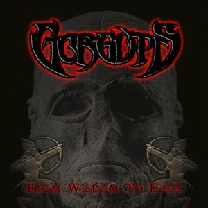 CD Shop - GORGUTS FROM WISDOM TO HATE