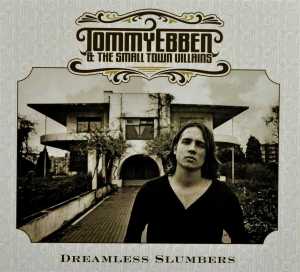 CD Shop - EBBEN, TOMMY & THE SMALL DREAMLESS SLUMBERS