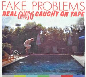 CD Shop - FAKE PROBLEMS REAL GHOSTS CAUGHT ON TAPE
