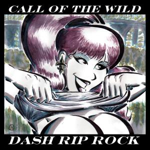 CD Shop - DASH RIP ROCK CALL OF THE WILD