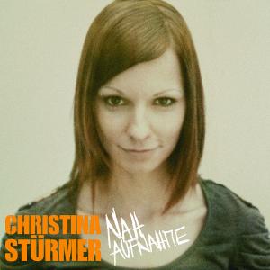 CD Shop - STURMER, CHRISTINA NAHAUFNAHME