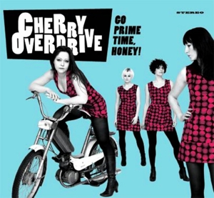 CD Shop - CHERRY OVERDRIVE GO PRIME TIME HONEY!