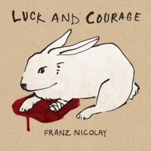 CD Shop - NICOLAY, FRANZ LUCK AND COURAGE