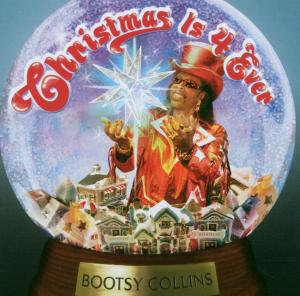 CD Shop - COLLINS, BOOTSY CHRISTMAS IS FOREVER
