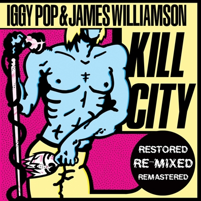 CD Shop - POP, IGGY/JAMES WILLIAMS KILL CITY