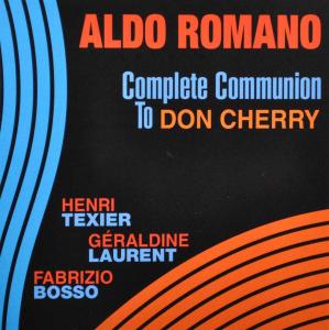 CD Shop - ROMANO, ALDO COMPLETE COMMUNION TO DON CHERRY