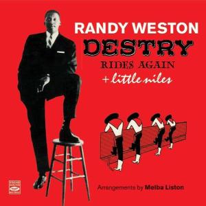 CD Shop - WESTON, RANDY DESTRY RIDES AGAIN + LITTLE NILES