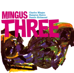 CD Shop - MINGUS, CHARLES -TRIO- MINGUS THREE