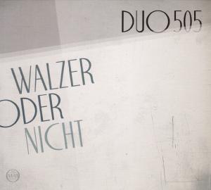 CD Shop - DUO 505 WALZER ODER NICHT