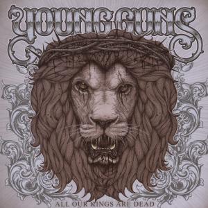 CD Shop - YOUNG GUNS ALL OUR KINGS ARE DEAD