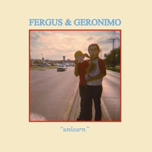 CD Shop - FERGUS & GERONIMO UNLEARN