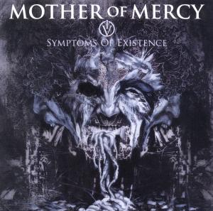 CD Shop - MOTHER OF MERCY IV - SYMPTOMS OF EXISTENCE