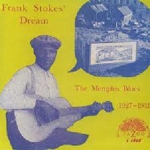 CD Shop - STOKES, FRANK -DREAM- MEMPHIS BLUES 1927-1931