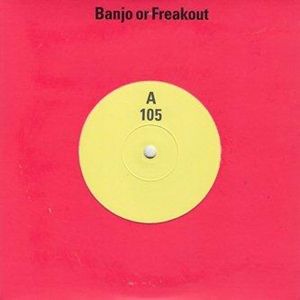 CD Shop - BANJO OR FREAKOUT 105