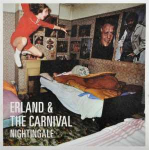 CD Shop - ERLAND & THE CARNIVAL NIGHTINGALE