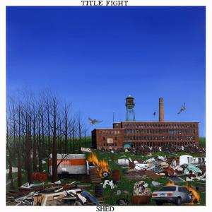 CD Shop - TITLE FIGHT SHED
