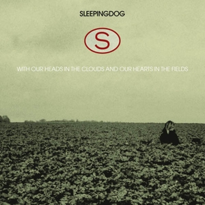 CD Shop - SLEEPINGDOG WITH OUR HEADS IN THE CLOUDS