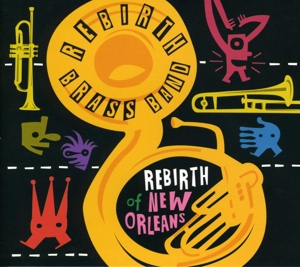 CD Shop - REBIRTH BRASS BAND REBIRTH OF NEW ORLEANS