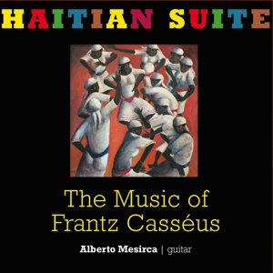 CD Shop - MESIRCA, ALBERTO HAITIAN SUITE - THE MUSIC OF FRANTZ CASSEUS