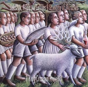 CD Shop - JAKSZYK/COLLINS/FRIPP A SCARCITY OF MIRACLES