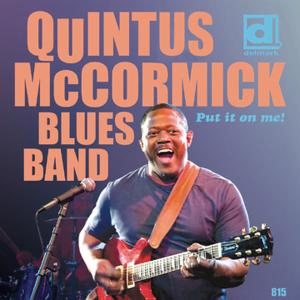 CD Shop - MCCORMICK, QUINTUS -BLUES PUT IT ON ME