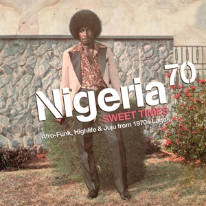 CD Shop - V/A NIGERIA 70:SWEET TIMES