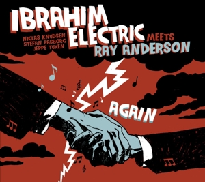 CD Shop - IBRAHIM ELECTRIC MEETS RAY ANDERSON AGAIN