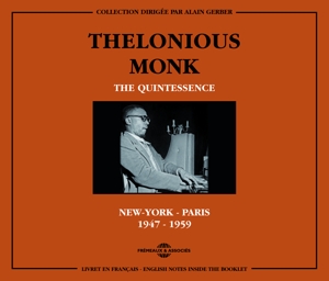 CD Shop - MONK, THELONIOUS QUINTESSENCE: NEW-YORK - PARIS 1947-1959