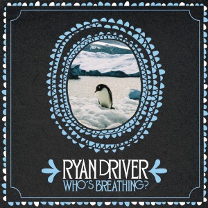 CD Shop - DRIVER, RYAN WHO\