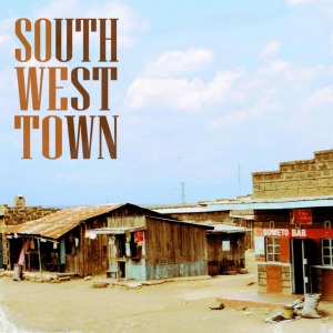 CD Shop - SOWETO SOUTH WEST TOWN