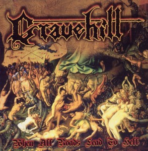 CD Shop - GRAVEHILL WHEN ALL ROADS LEAD TO HELL