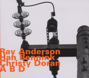CD Shop - ANDERSON/BENNINK/DORAN A B D