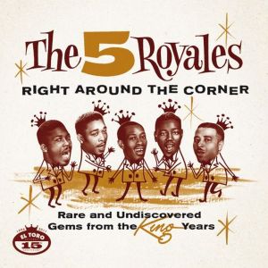 CD Shop - FIVE ROYALES RIGHT AROUND THE CORNER - RARE AND UNDISCOVERED