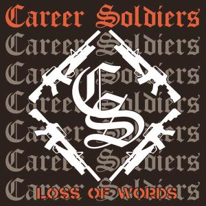 CD Shop - CAREER SOLDIERS LOSS OF WORDS